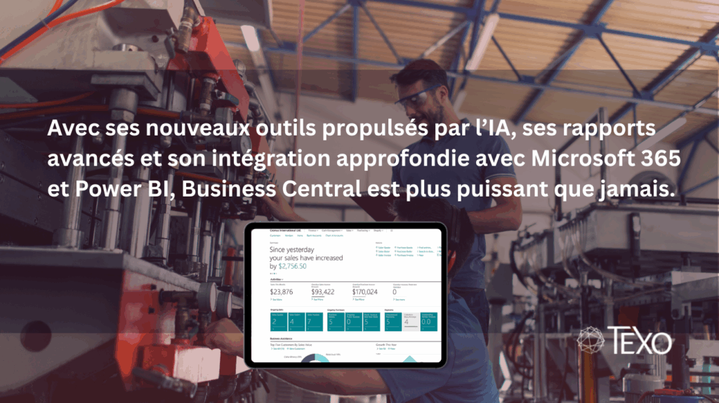 Avec ses nouveaux outils propulsés par l’IA, ses rapports avancés et son intégration approfondie avec Microsoft 365 et Power BI, Business Central est plus puissant que jamais.